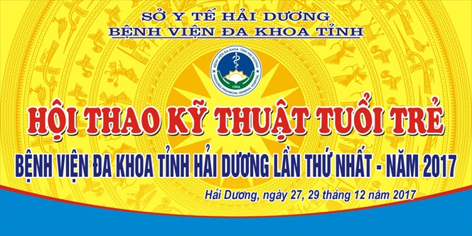 Bệnh viện đa khoa tỉnh Hải Dương tổ chức thành công Hội thao kỹ thuật tuổi trẻ Lần thứ nhất – năm 2017 dành cho Bác sỹ